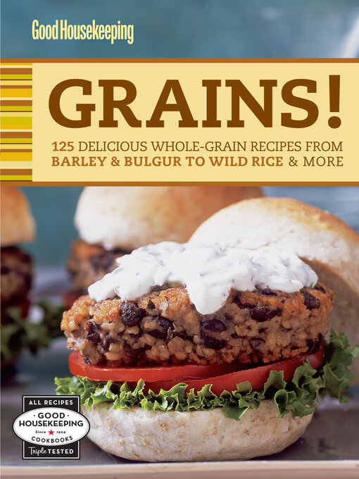 Title details for Good Housekeeping Grains! by Good Housekeeping - Available